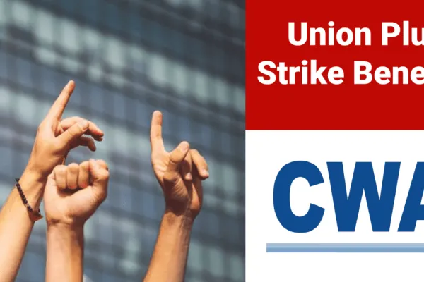 Union Plus Strike Benefits